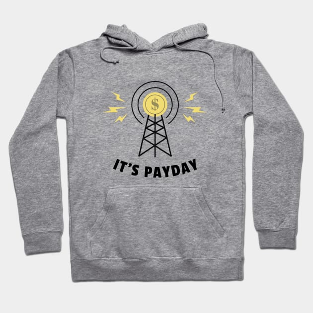 It's Payday Hoodie by BlueCloverTrends
